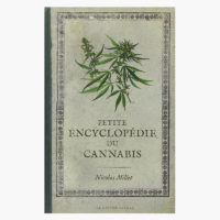 Petite Encyclopédie du Cannabis | Nicolas Millet