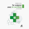 Se soigner avec le Cannabis - Michka